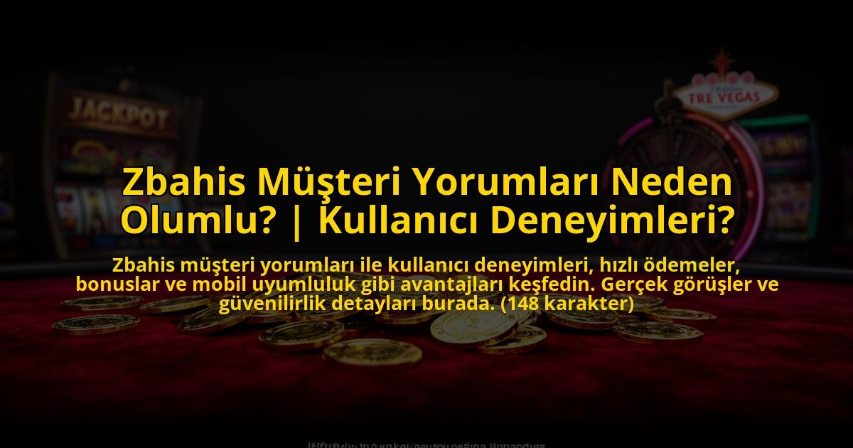 Zbahis-Musteri-Yorumlari-Neden-Olumlu-Kullanici-Deneyimleri-overlay-1773541923.jpg