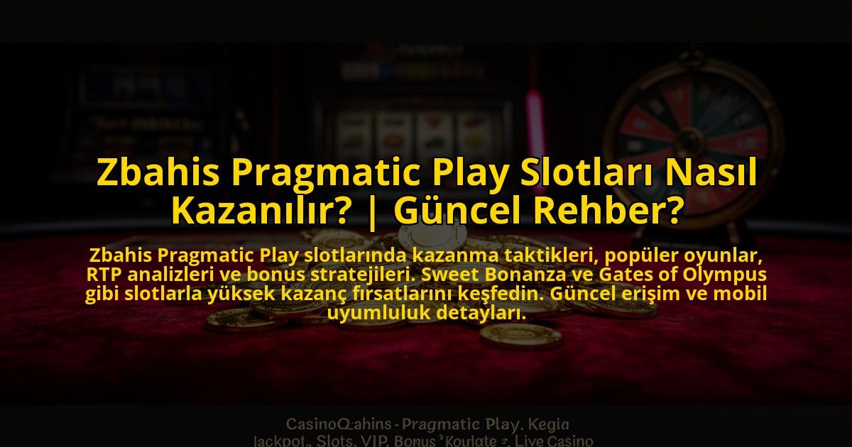 Zbahis-Pragmatic-Play-Slotlari-Nasil-Kazanilir-Guncel-Rehber-overlay-1773698312.jpg